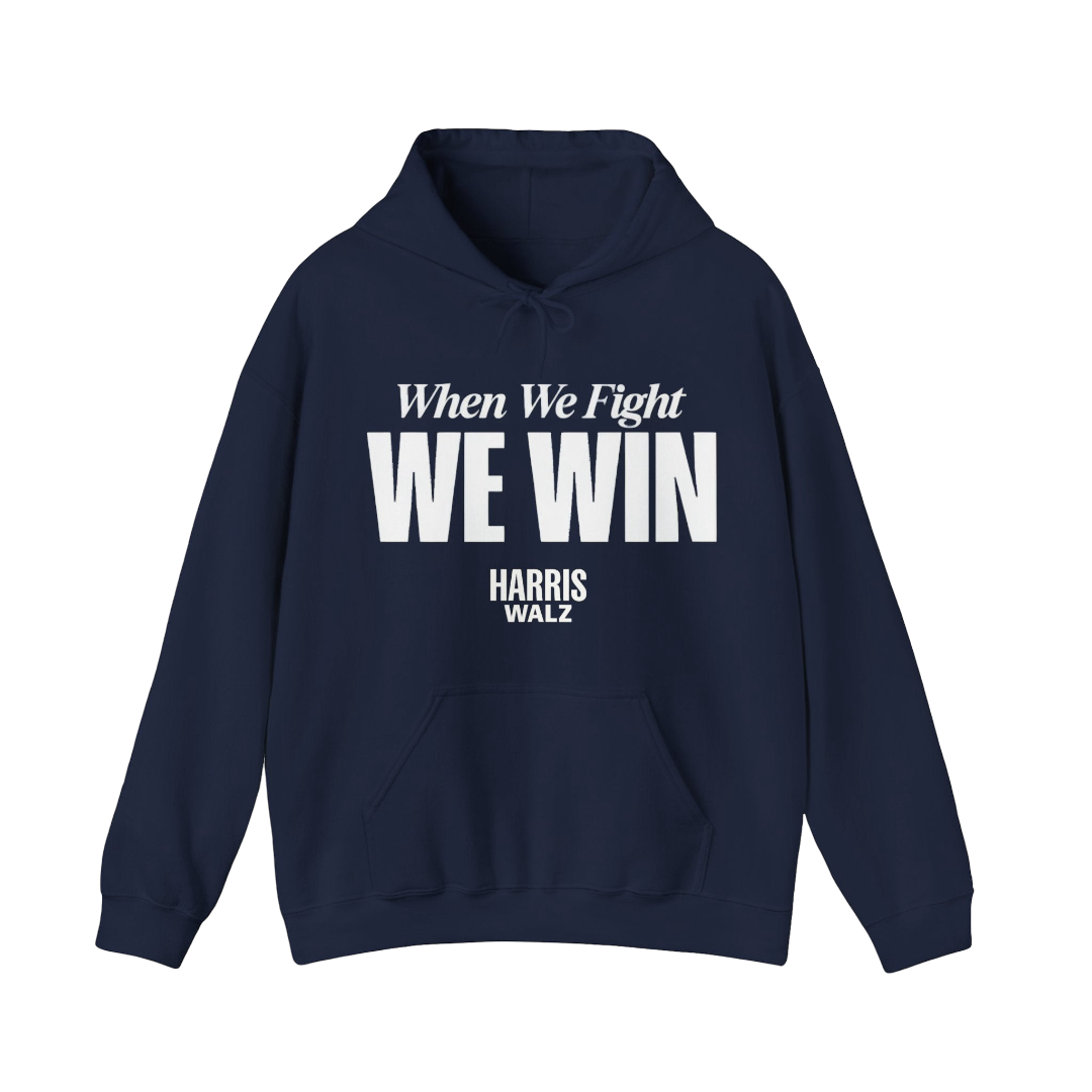 Kamala Harris Merch - Kamala Harris When We Fight We Win Navy Hoodie